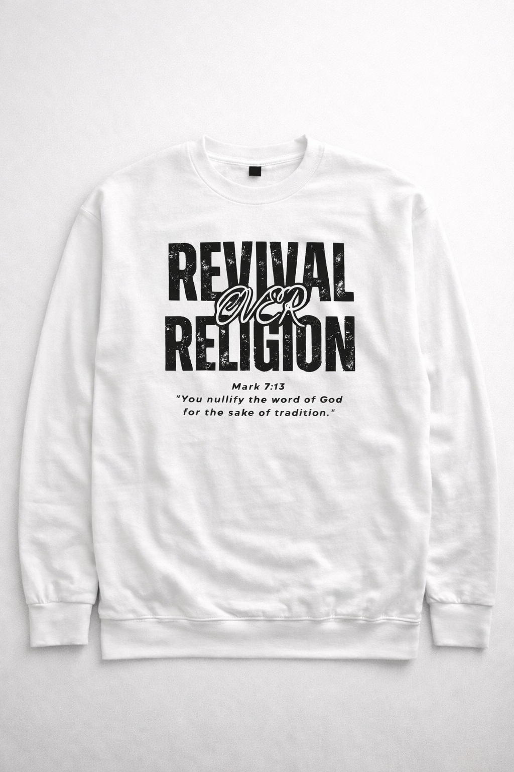 Revival Over Religion – Sweatshirt